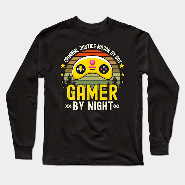 criminal justice major Lover by Day Gamer By Night For Gamers Long Sleeve T-Shirt by ARTBYHM